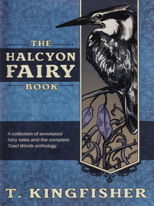 Title details for The Halcyon Fairy Book by T Kingfisher - Wait list